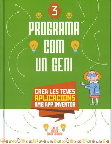 PROGRAMA COM UN GENI 3: APLICACIONS (VVKIDS) | 9788468267418 | ORIANI CAUDURO, MONICA | Llibreria L'Illa - Llibreria Online de Mollet - Comprar llibres online