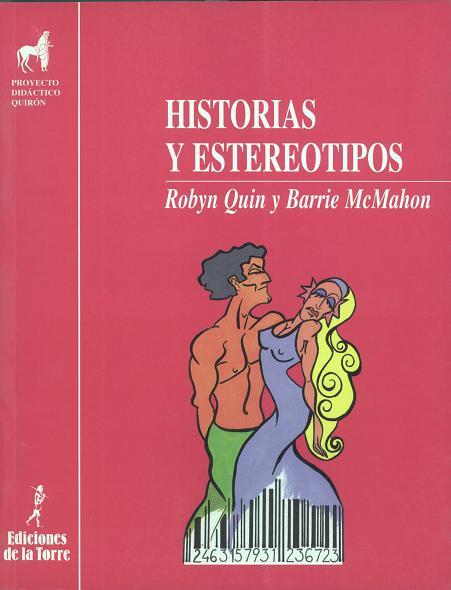 HISTORIAS Y ESTEREOTIPOS | 9788479600860 | QUIN, ROBYN, BARRIE MACMAHON | Llibreria L'Illa - Llibreria Online de Mollet - Comprar llibres online