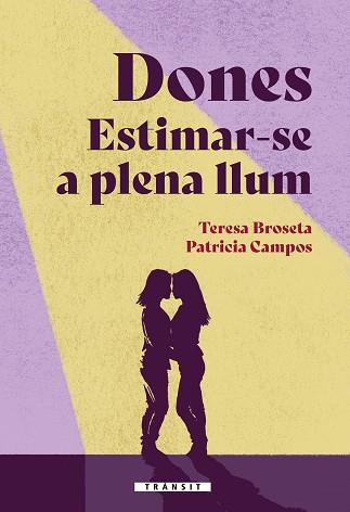 DONES. ESTIMAR-SE A PLENA LLUM | 9788413586380 | PATRICIA CAMPOS/TERESA BROSETA | Llibreria L'Illa - Llibreria Online de Mollet - Comprar llibres online