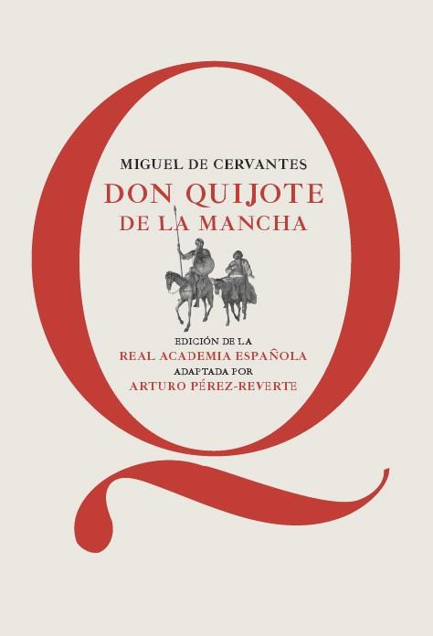 DON QUIJOTE DE LA MANCHA | 9788468025384 | CERVANTES, MIGUEL DE/PÉREZ-REVERTE, ARTURO | Llibreria L'Illa - Llibreria Online de Mollet - Comprar llibres online