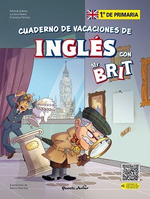 MR. BRIT. CUADERNO DE VACACIONES DE INGLÉS. 1.º DE PRIMARIA | 9788408287414 | AA. VV. | Llibreria L'Illa - Llibreria Online de Mollet - Comprar llibres online