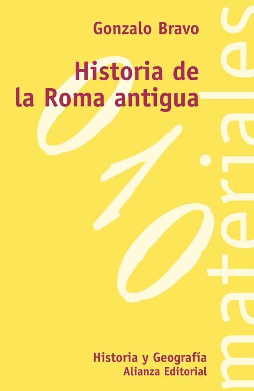 HISTORIA DE LA ROMA ANTIGUA | 9788420657325 | BRAVO, GONZALO | Llibreria L'Illa - Llibreria Online de Mollet - Comprar llibres online