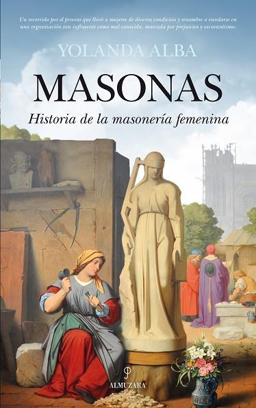 MASONAS. HISTORIA DE LA MASONERÍA FEMENINA | 9788416100101 | ALBA FERNÁNDEZ RODRÍGUEZ, YOLANDA | Llibreria L'Illa - Llibreria Online de Mollet - Comprar llibres online