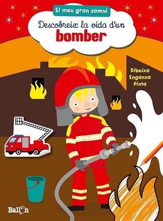 DESCOBREIX LA VIDA D'UN BOMBER | 9789037493481 | Llibreria L'Illa - Llibreria Online de Mollet - Comprar llibres online