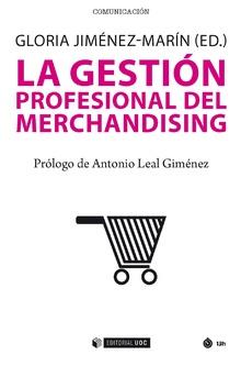 GESTIÓN PROFESIONAL DEL MERCHANDISING | 9788491169970 | JIMÉNEZ MARÍN, GLORIA (ED.) | Llibreria L'Illa - Llibreria Online de Mollet - Comprar llibres online