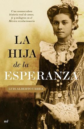 HIJA DE LA ESPERANZA, LA | 9788427033641 | ALBERTO URREA, LUIS | Llibreria L'Illa - Llibreria Online de Mollet - Comprar llibres online