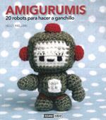 AMIGURUMIS | 9788475566573 | PAILLOUX, NELLY | Llibreria L'Illa - Llibreria Online de Mollet - Comprar llibres online