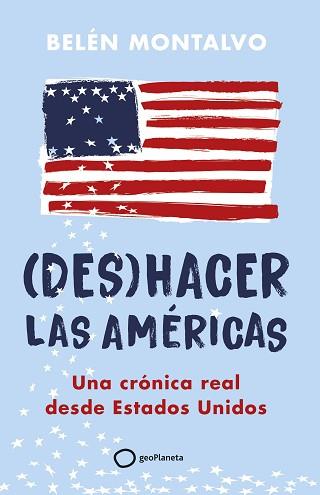 DESHACER LAS AMÉRICAS | 9788408283904 | MONTALVO, BELÉN | Llibreria L'Illa - Llibreria Online de Mollet - Comprar llibres online