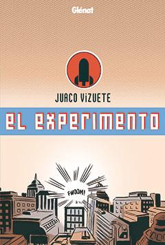 EXPERIMENTO, EL | 9788483579770 | VIZUETE, JUACO | Llibreria L'Illa - Llibreria Online de Mollet - Comprar llibres online