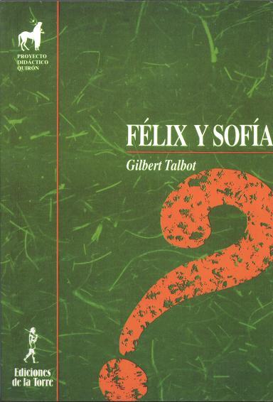 FELIX Y SOFIA | 9788479600402 | TALBOT, GILBERT | Llibreria L'Illa - Llibreria Online de Mollet - Comprar llibres online