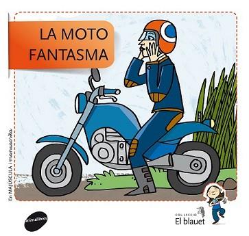 MOTO FANTASMA, LA | 9788415095439 | SOLER COBO, TERESA/VIU RODRÍGUEZ, MARIA/NADO SANJUÁN, VÍCTOR | Llibreria L'Illa - Llibreria Online de Mollet - Comprar llibres online