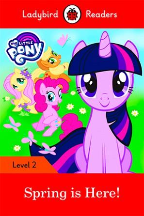 MY LITTLE PONY:SPRING IS HERE! (LB) | 9780241298091 | TEAM LADYBIRD READERS | Llibreria L'Illa - Llibreria Online de Mollet - Comprar llibres online