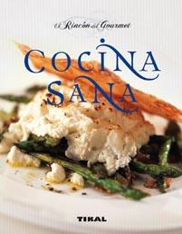 COCINA SANA | 9788499280431 | BERRARD LEMAITRE, VERÓNICA | Llibreria L'Illa - Llibreria Online de Mollet - Comprar llibres online