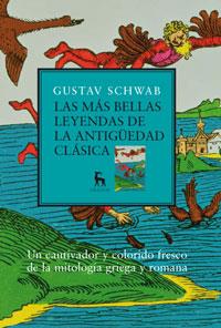 MAS BELLAS LEYENDAS DE LA ANTIGUEDAD CLASICA, LA | 9788424935603 | SCHWAB, GUSTAV | Llibreria L'Illa - Llibreria Online de Mollet - Comprar llibres online