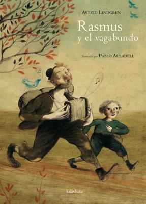 RASMUS Y EL VAGABUNDO | 9788492608447 | AULADELL, PABLO/ LINDGREN, ASTRID | Llibreria L'Illa - Llibreria Online de Mollet - Comprar llibres online