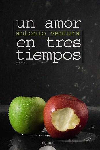 AMOR EN TRES TIEMPOS, UN | 9788498773903 | VENTURA, ANTONIO | Llibreria L'Illa - Llibreria Online de Mollet - Comprar llibres online