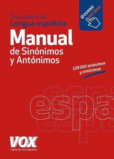 DICCIONARIO MANUAL DE SINÓNIMOS Y ANTÓNIMOS DE LA LENGUA ESPAÑOLA | 9788499741475 | LAROUSSE EDITORIAL | Llibreria L'Illa - Llibreria Online de Mollet - Comprar llibres online