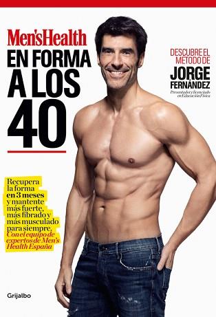 EN FORMA A LOS 40 | 9788416449316 | FERNANDEZ, JORGE/MEN'S HEALTH | Llibreria L'Illa - Llibreria Online de Mollet - Comprar llibres online