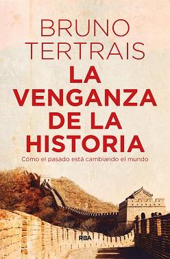 VENGANZA DE LA HISTORIA, LA | 9788490569757 | TERTRAIS, BRUNO | Llibreria L'Illa - Llibreria Online de Mollet - Comprar llibres online