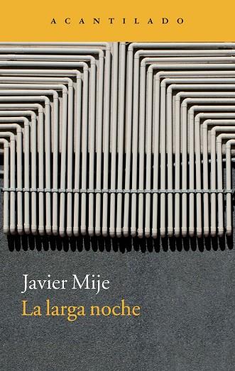 LARGA NOCHE, LA | 9788416011094 | MIJE, JAVIER | Llibreria L'Illa - Llibreria Online de Mollet - Comprar llibres online