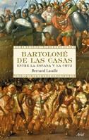 BARTOLOME DE LAS CASAS | 9788434488205 | LAVALLE, BERNARD | Llibreria L'Illa - Llibreria Online de Mollet - Comprar llibres online