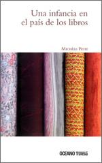 INFANCIA EN EL PAIS DE LOS LIBROS, UNA | 9786074000443 | PETIT, MICHEL | Llibreria L'Illa - Llibreria Online de Mollet - Comprar llibres online