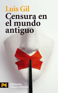 CENSURA EN EL MUNDO ANTIGUO | 9788420661841 | GIL FERNANDEZ, LUIS (1927- )