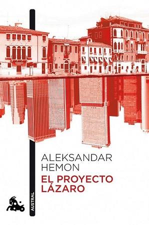 PROYECTO LAZARO, EL | 9788408106876 | HEMON, ALEKSANDAR | Llibreria L'Illa - Llibreria Online de Mollet - Comprar llibres online