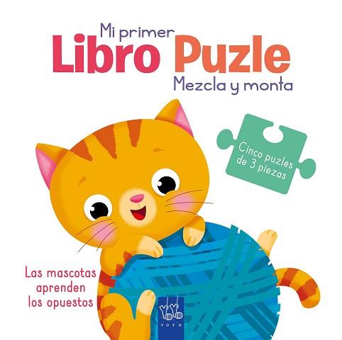 MASCOTAS APRENDEN LOS OPUESTOS, LAS | 9788408251965 | YOYO | Llibreria L'Illa - Llibreria Online de Mollet - Comprar llibres online