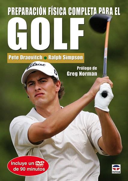 PREPARACION FISICA COMPLETA PARA EL GOLF (LIB+DVD) | 9788479027223 | DRAOVITCH, PETER | Llibreria L'Illa - Llibreria Online de Mollet - Comprar llibres online