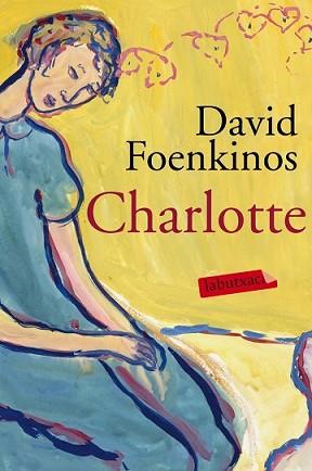 CHARLOTTE | 9788416334933 | FOENKINOS, DAVID | Llibreria L'Illa - Llibreria Online de Mollet - Comprar llibres online