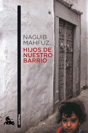 HIJOS DE NUESTRO BARRIO | 9788427037465 | MAHFUZ, NAGUIB | Llibreria L'Illa - Llibreria Online de Mollet - Comprar llibres online