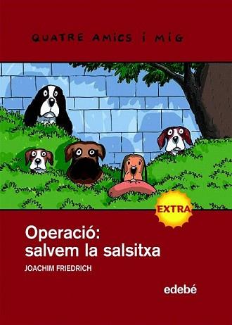 OPERACIÓ SALVAR LA SALSITXA | 9788423697892 | AAVV | Llibreria L'Illa - Llibreria Online de Mollet - Comprar llibres online