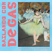 BAILANDO CON DEGAS | 9788484881995 | MERBERG, JULIE : BOBER, SUZANNE | Llibreria L'Illa - Llibreria Online de Mollet - Comprar llibres online