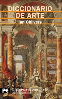 DICCIONARIO DE ARTE | 9788420661704 | CHILVERS, IAN | Llibreria L'Illa - Llibreria Online de Mollet - Comprar llibres online