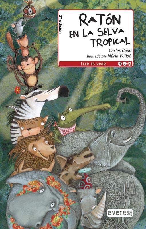 RATÓN EN LA SELVA TROPICAL | 9788444146119 | CANO, CARLES | Llibreria L'Illa - Llibreria Online de Mollet - Comprar llibres online