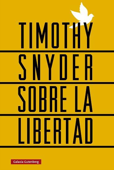 SOBRE LA LIBERTAD | 9788410107656 | SNYDER, TIMOTHY | Llibreria L'Illa - Llibreria Online de Mollet - Comprar llibres online