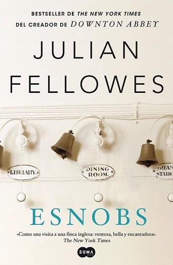 ESNOBS (VERSIÓN 2012) | 9788483653654 | FELLOWES, JULLIAN | Llibreria L'Illa - Llibreria Online de Mollet - Comprar llibres online