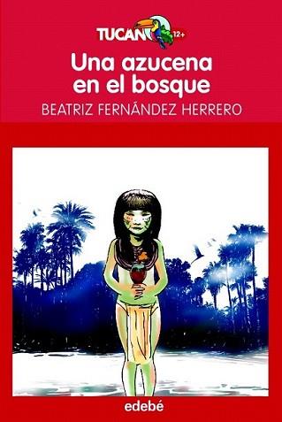 AZUCENA DEL BOSQUE, UNA | 9788423695973 | FERNANDEZ HERRERO, BEATRIZ | Llibreria L'Illa - Llibreria Online de Mollet - Comprar llibres online