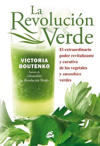 REVOLUCIÓN VERDE, LA | 9788484454397 | BOUTENKO, VICTORIA | Llibreria L'Illa - Llibreria Online de Mollet - Comprar llibres online