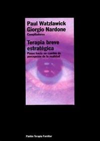 TERAPIA BREVE ESTRATÉGICA | 9788449308116 | GIORGIO NARDONE/PAUL WATZLAWICK | Llibreria L'Illa - Llibreria Online de Mollet - Comprar llibres online