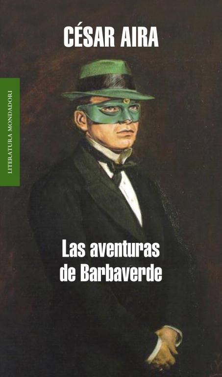 AVENTURAS DE BARBAVERDE, LAS | 9788439721055 | AIRA, CESAR | Llibreria L'Illa - Llibreria Online de Mollet - Comprar llibres online