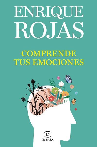 COMPRENDE TUS EMOCIONES | 9788467071238 | ROJAS, ENRIQUE | Llibreria L'Illa - Llibreria Online de Mollet - Comprar llibres online