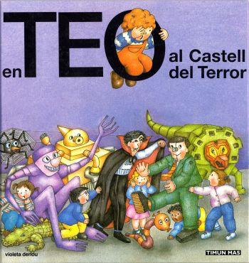 EN TEO AL CASTELL DEL TERROR | 9788499320113 | CARLOTA GOYTA VENDRELL/ASUNCIÓN ESTEBAN NOGUERA/VIOLETA DENOU