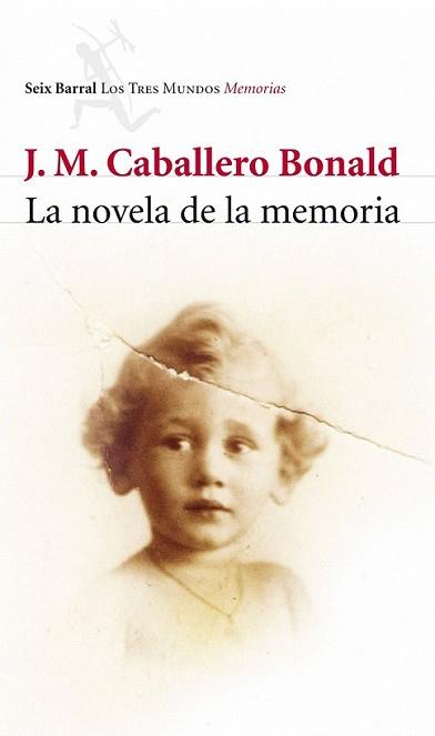 NOVELA DE LA MEMORIA, LA | 9788432212772 | CABALLERO BONALD, JOSE MANUEL | Llibreria L'Illa - Llibreria Online de Mollet - Comprar llibres online