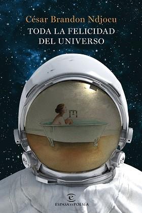 TODA LA FELICIDAD DEL UNIVERSO | 9788467052619 | NDJOCU, CÉSAR BRANDON | Llibreria L'Illa - Llibreria Online de Mollet - Comprar llibres online