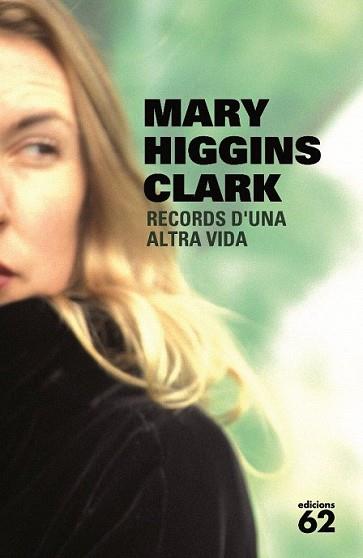 RECORDS D'UNA ALTRA VIDA | 9788429764512 | HIGGINS CLARK, MARY | Llibreria L'Illa - Llibreria Online de Mollet - Comprar llibres online