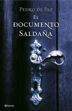 DOCUMENTO SALDAÑA, EL | 9788408078920 | PAZ, PEDRO DE | Llibreria L'Illa - Llibreria Online de Mollet - Comprar llibres online