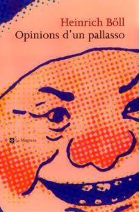 OPINIONS D'UN  PALLASSO | 9788482642819 | BOLL, HEINRICH | Llibreria L'Illa - Llibreria Online de Mollet - Comprar llibres online