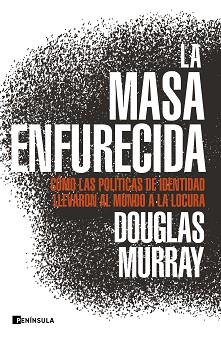 MASA ENFURECIDA, LA | 9788499429168 | MURRAY, DOUGLAS | Llibreria L'Illa - Llibreria Online de Mollet - Comprar llibres online